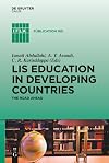 LIS Education in Developing Countries (IFLA Publications)
