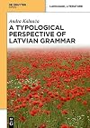 A typological perspective on Latvian grammar