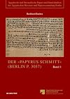 Der "Papyrus Schmitt" (Berlin P. 3057) : ein funeräres Ritualbuch der ägyptischen Spätzeit