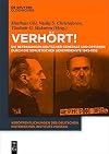 Verhört : die Befragungen deutscher Generale und Offiziere durch die sowjetischen Geheimdienste 1945-1952