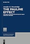 The Pauline effect : the use of the Pauline epistles by early Christian writers
