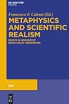 Metaphysics and Scientific Realism: Essays in Honour of David Malet Armstrong (Eide, 9)
