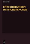 Entscheidungen in Kirchensachen seit 1946. 61. Band, 1.1-30.6.2013