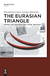 The Eurasian Triangle: Russia, the Caucasus and Japan, 1904-1945