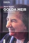 Golda Meir : a political biography