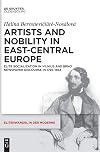 Artists and nobility in East-Central Europe : elite socialization in Vilnius and Brno newspaper discourse in 1795-1863