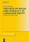 The fate of mood and modality in language death : evidence from minor finnic