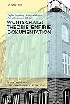 Wortschatz: Theorie, Empirie, Dokumentation