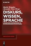 Diskurs, Wissen, Sprache : Linguistische Annรคherungen an kulturwissenschaftliche Fragen