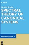 Spectral Theory of Canonical Systems (De Gruyter Studies in Mathematics)