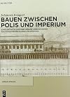 Stadtentwicklung Und Urbane Lebensformen Auf Der Kaiserzeitlichen Peloponnes (Urban Spaces, 7) (German Edition)