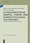 Althochdeutsche Griffel-, Feder- und Farbstiftglossen aus Freising : Clm 6293, Clm 6308, Clm 6383, Clm 21525
