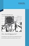 Die "Nachfolgepartei": Die Integration der PDS in das politische System der Bundesrepublik Deutschland 1990-2005 (Quellen und Darstellungen zur Zeitgeschichte 122) (German Edition)