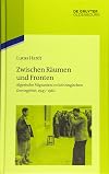 Zwischen Räumen und Fronten : algerische Migranten im lothringischen Grenzgebiet, 1945-1962