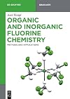 Organic and Inorganic Fluorine Chemistry : Methods and Applications