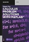 Calculus Problem Solutions With MATLAB (De Gruyter STEM)