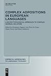 Complex Adpositions in European Languages: A Micro-Typological Approach to Complex Nominal Relators