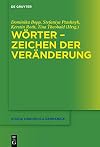 Wörter – Zeichen der Veränderung (Studia Linguistica Germanica, 137) (German Edition)