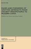 Fakes and Forgeries of Written Artefacts from Ancient Mesopotamia to Modern China (Issn, 20)