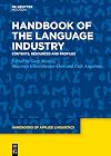 Handbook of the Language Industry: Contexts, Resources and Profiles (Handbooks of Applied Linguistics [HAL], 20)