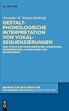Gestaltphonologische Interpretation von Vokalsequenzierungen: Eine Studie zum Portugiesischen, Spanischen, Französischen, Italienischen und ... romanische Philologie, 458) (German Edition)