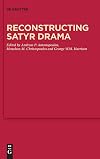 Reconstructing Satyr Drama (Issn, 12)