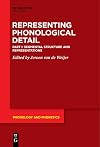 Segmental Structure and Representations (Phonology and Phonetics [PP], 32)