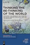 Thinking the Re-Thinking of the World: Decolonial Challenges to the Humanities and Social Sciences from Africa, Asia and the Middle East (Zmo-Studien)