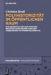 Polyhistorizität im öffentlichen Raum: Zur Konzeptualität und Funktion semiotisch-diskursiver Raum-Zeit-Aneignungen am Wiener Heldenplatz (Diskursmuster / Discourse Patterns, 27) (German Edition)