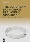 The European Experience in Slavery, 1600โ1850