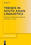 Trends in South Asian Linguistics (Trends in Linguistics. Studies and Monographs [TiLSM] Book 367)