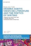 Krishna Sobti&rsquo;s views on literature and the poetics of writing theoretical positions and literary practice in modern Hindi literature