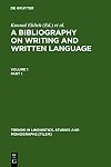 A bibliography on writing and written language