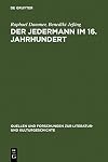 Der Jedermann im 16. Jahrhundert Die Hecastus-Dramen von Georgius Macropedius und Hans Sachs