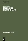 Liebe und Herrschaft : Studien zum altfranzösischen und mittelhochdeutschen Prosa-Lancelot