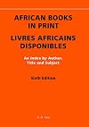 African books in print = Livres Africains disponibles : an index by author, title and subject