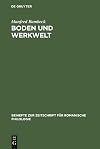 Boden und Werkwelt: Untersuchungen zum Vokabular der Galloromania aufgrund von nichtliterarischen Texten. Mit besonderer Berücksichtigung ... romanische Philologie, 115) (German Edition)