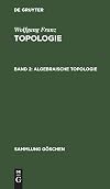 Algebraische Topologie (Sammlung Göschen) (German Edition)