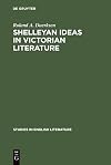 Shelleyan ideas in Victorian literature