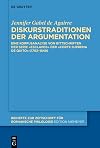 Diskurstraditionen der Argumentation: Eine Korpusanalyse von Bittschriften der Serie «Esclavos» der Corte Suprema von Quito (1702–1849) (Beihefte zur ... romanische Philologie, 491) (German Edition)