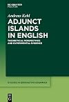 Adjunct Islands in English: Theoretical Perspectives and Experimental Evidence