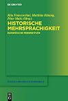 Historische Mehrsprachigkeit: Europäische Perspektiven (Studia Linguistica Germanica, 146) (German Edition)