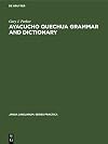 Ayacucho Quechua grammar and dictionary