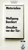 Materialien : Wolfgang Borchert : Drauben vor der Tür