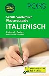 PONS Schülerwörterbuch Klausurausgabe Italienisch: Italienisch-Deutsch / Deutsch-Italienisch. Mit Wörterbuch-App.