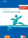 Mit erfolg zum goethe b2 zertifikat neu, libro de tests (ALL NIVEAU ADULTE TVA 5,5%) (German Edition)