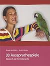 33 Aussprachespiele Deutsch Als Fremdsprache (German Edition)