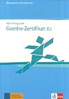 Mit Erfolg zum Goethe-Zertifikat B2