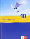 Schnittpunkt : Mathematik 10. Schuljahr, [Schülerbd.] [...]