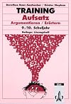 Training, Aufsatz, Argumentieren, Erörtern, 9./10. Schuljahr, neue Rechtschreibung